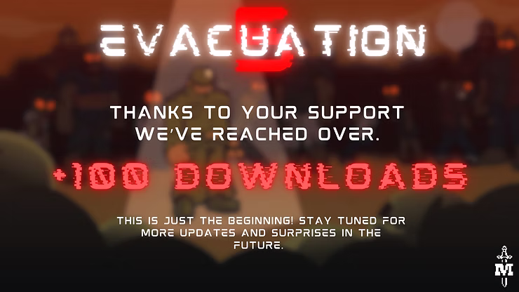 Evacuation 5 reached 100 downloads